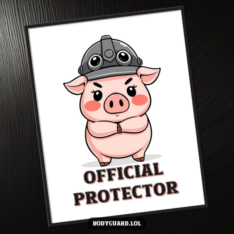 Funny Pig Guard Poster showing a stern, round pig wearing a helmet and crossed arms, a humorous wall art piece.