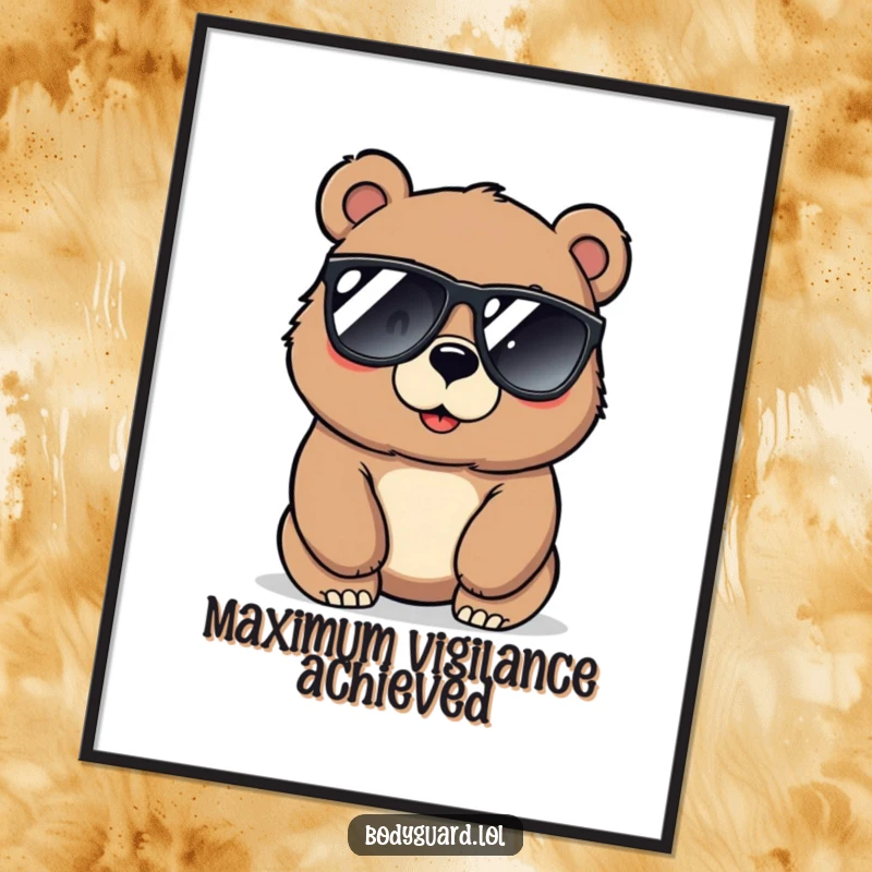 Funny bear poster showcasing a large, protective bear in sunglasses, looking alertly around with an imposing yet cool presence.