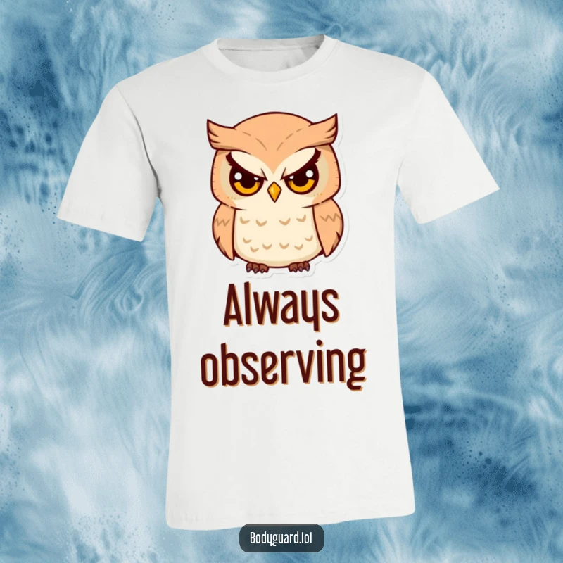 Funny Owl Survey T-Shirt depicting a watchful owl with serious eyes, humorously observing the world with sharp intellect.